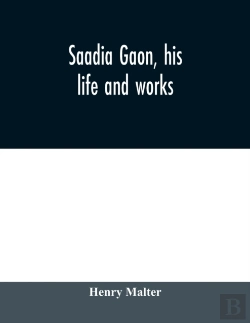 Bertrand.pt - Saadia Gaon, His Life And Works