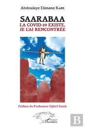 Saarabaa : La Covid-19 Existe, Je L'Ai Rencontrée