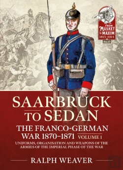 Bertrand.pt - Saarbruck To Sedan: The Franco-German War 1870-1871