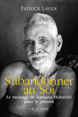 Bertrand.pt - S'Abandonner Au Soi : Le Message De Ramana Maharshi Pour Le Présent