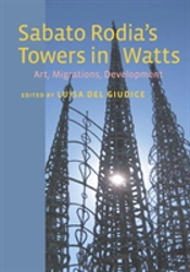 Sabato Rodia'S Towers In Watts
