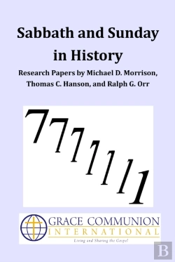 Bertrand.pt - Sabbath And Sunday In History: Research Papers By Michael D. Morrison, Thomas C. Hanson, And Ralph G. Orr