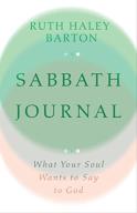 Sabbath Journal Â€“ What Your Soul Wants To Say To God
