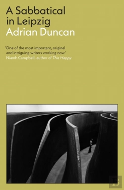 Bertrand.pt - Sabbatical In Leipzig: Shortlisted For The 2021 Kerry Group Irish Novel Of The Year