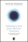 Sabedoria Zen para Mentes Ansiosas