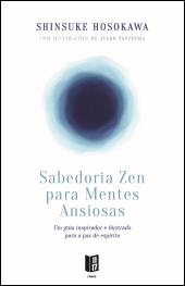 Sabedoria Zen para Mentes Ansiosas