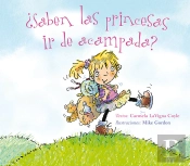 ¿Saben Las Princesas Ir De Acampada?