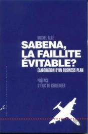 Sabena, La Faillite Évitable ? : Élaboration D'Un Business Plan