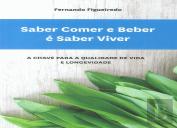 Saber Comer e Beber é Saber Viver
