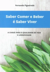 Saber Comer e Beber é Saber Viver