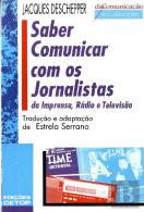 Saber Comunicar com os Jornalistas