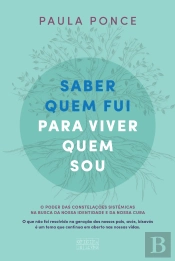 Saber Quem Fui para Viver Quem Sou