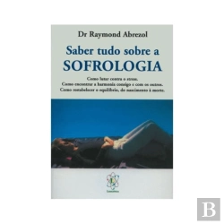 Bertrand.pt - Saber Tudo Sobre a Sofrologia