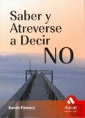 Saber Y Atreverse A Decir No
