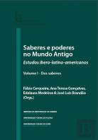 Saberes e Poderes do Mundo Antigo - Volume I