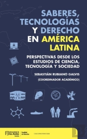 Saberes, Tecnologías Y Derecho En América Latina