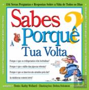 Sabes Porquê? À Tua Volta