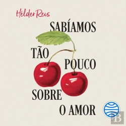 Bertrand.pt - Sabíamos Tão Pouco Sobre O Amor - Vol. 3