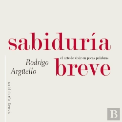 Bertrand.pt - Sabiduría Breve. El Arte De Vivir En Pocas Palabras