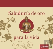 Sabiduría De Oro Para La Vida