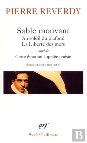 Sable Mouvant : Au Soleil Du Plafond ; La Liberté Des Mers ; Cette Émotion Appelée Poésie