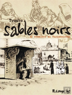 Bertrand.pt - Sables Noirs ; 20 Semaines Au Turkmenistan)