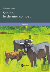 Sablon, Le Dernier Combat