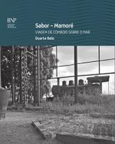 Sabor-Mamoré, Viagem de Comboio Sobre o Mar