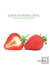 Sabor Na Medida Certa - Nutrição E Culinária Para Diabetes