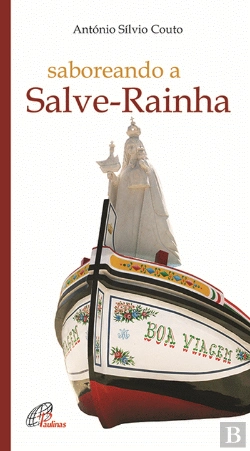 Bertrand.pt - Saboreando a Salve-Rainha