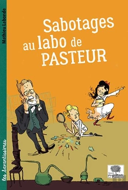 Bertrand.pt - Sabotages Au Labo De Pasteur