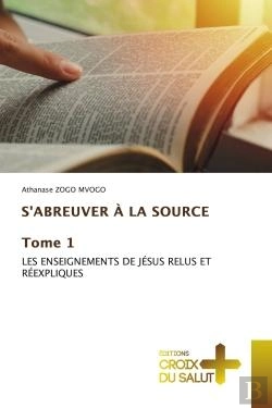 Bertrand.pt - S'Abreuver A La Source Tome 1 - Les Enseignements De Jesus Relus Et Reexpliques