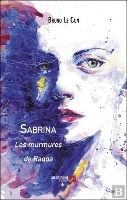 Bertrand.pt - Sabrina Tome 2 :  Les Murmures De Raqqa