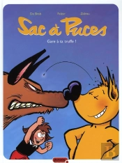 Sac À Puces T.3 ; Gare À Ta Truffe !