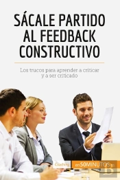 Sacale Partido Al Feedback Constructivo : Los Trucos Para Aprender A Criticar Y A Ser Criticado