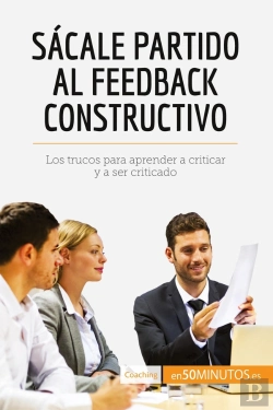 Bertrand.pt - Sacale Partido Al Feedback Constructivo : Los Trucos Para Aprender A Criticar Y A Ser Criticado