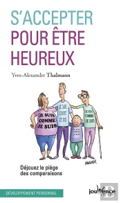 S'Accepter Pour Être Heureux ; Déjouez Le Piège Des Comparaisons