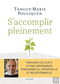 Bertrand.pt - S'Accomplir Pleinement : Trouver Les Clefs D'Une Croissance Personnelle, Spirituelle Et Relationnelle