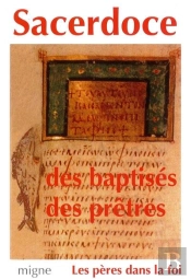 Sacerdoce Des Baptisés, Sacerdoce Des Prêtres