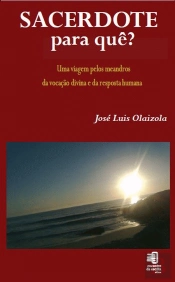 Sacerdote para quê?