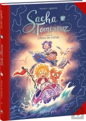 Sacha Et Tomcrouz -Tome 6 : L'Écho Du Futur
