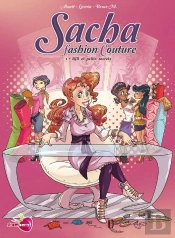 Sacha Fashion Couture Tome 1 ; Bjd Et Petits Secrets