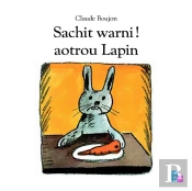 Sachit Warni ! Aotrou Lapin