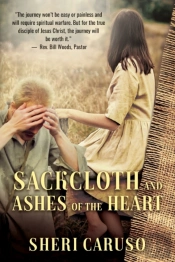 Sackcloth And Ashes Of The Heart