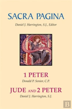 Bertrand.pt - Sacra Pagina: 1 Peter, Jude And 2 Peter