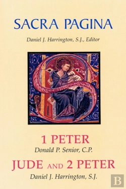 Bertrand.pt - Sacra Pagina: 1 Peter, Jude And 2 Peter