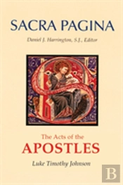 Sacra Pagina: The Acts Of The Apostles
