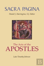 Sacra Pagina: The Acts Of The Apostles