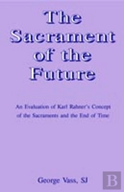 Sacrament Of The Future