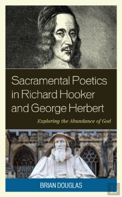 Bertrand.pt - Sacramental Poetics In Richard Hooker And George Herbert